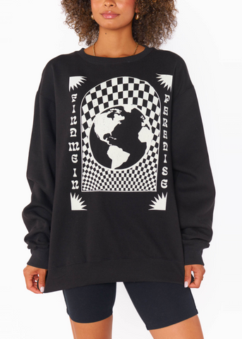 black sweatshirt with white graphic with warped checkers and a black and white earth with "find me in paradise" written in design