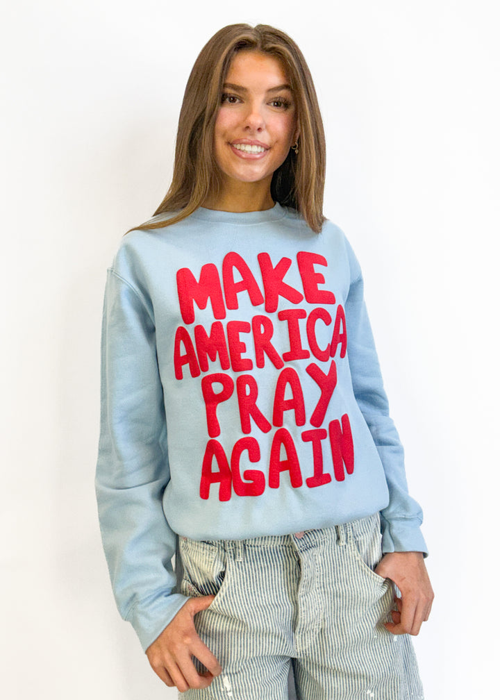 Make America Pray Puff Sweatshirt